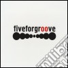 Fiveforgroove - Fiveforgroove cd