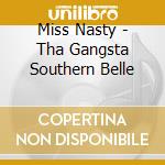 Miss Nasty - Tha Gangsta Southern Belle cd