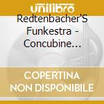 Redtenbacher'S Funkestra - Concubine Chronicles-Live At British Grove cd