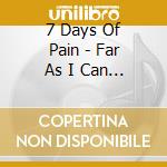 7 Days Of Pain - Far As I Can Fall cd