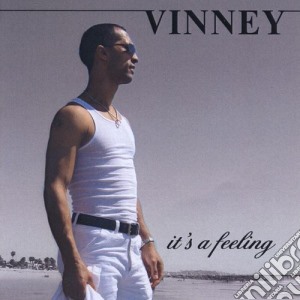 Vinney - Its A Feeling cd musicale di Vinney