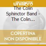 The Colin Sphinctor Band - The Colin Sphinctor Band cd