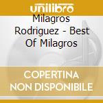 Milagros Rodriguez - Best Of Milagros cd