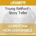 Young Reliford - Story Teller cd