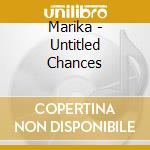 Marika - Untitled Chances cd