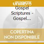 Gospel Scriptures - Gospel Scriptures cd