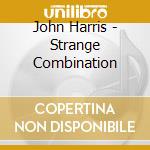 John Harris - Strange Combination cd
