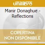 Manir Donaghue - Reflections cd