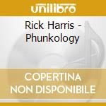 Rick Harris - Phunkology cd