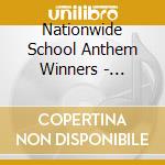 Nationwide School Anthem Winners - Educate Your Mind cd