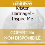 Kristen Hartnagel - Inspire Me cd