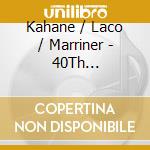 Kahane / Laco / Marriner - 40Th Anniversary Laco: Los Angeles Chamber Orch cd