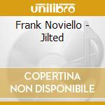 Frank Noviello - Jilted cd musicale di Frank Noviello