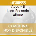 Abcd - Il Loro Secondo Album