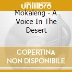 Mokaleng - A Voice In The Desert cd