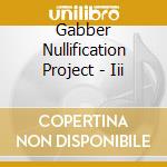 Gabber Nullification Project - Iii cd