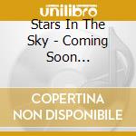 Stars In The Sky - Coming Soon... cd