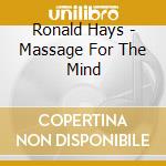 Ronald Hays - Massage For The Mind