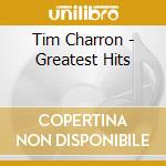 Tim Charron - Greatest Hits cd