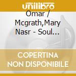 Omar / Mcgrath,Mary Nasr - Soul Sensation cd