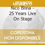 Nico Brina - 25 Years Live On Stage