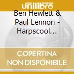 Ben Hewlett & Paul Lennon - Harpscool Mastermix 1 cd