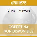 Yum - Mirrors cd