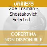 Zoe Erisman - Shostakovich Selected Preludes Op. 34 / Chamber Work cd