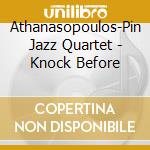 Athanasopoulos-Pin Jazz Quartet - Knock Before