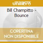 Bill Champitto - Bounce cd