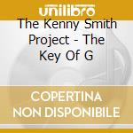 The Kenny Smith Project - The Key Of G cd