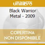 Black Warrior Metal - 2009 cd