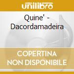 Quine' - Dacordamadeira cd