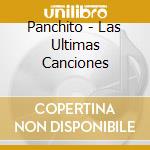 Panchito - Las Ultimas Canciones cd