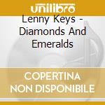 Lenny Keys - Diamonds And Emeralds cd
