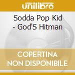 Sodda Pop Kid - God'S Hitman cd