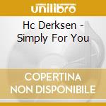 Hc Derksen - Simply For You cd