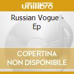 Russian Vogue - Ep cd