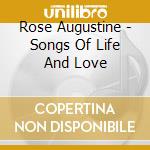 Rose Augustine - Songs Of Life And Love cd