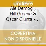 Ale Demogli, Hill Greene & Oscar Giunta - 3:30 cd