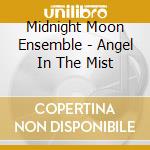Midnight Moon Ensemble - Angel In The Mist cd