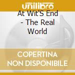 At Wit'S End - The Real World cd