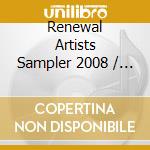 Renewal Artists Sampler 2008 / Var - Renewal Artists Sampler 2008 cd