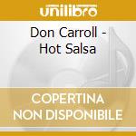 Don Carroll - Hot Salsa cd