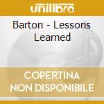 Barton - Lessons Learned cd