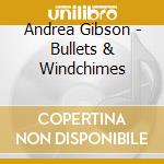 Andrea Gibson - Bullets & Windchimes cd