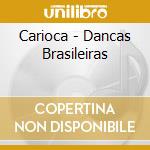 Carioca - Dancas Brasileiras cd