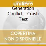 Generation Conflict - Crash Test cd