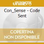 Con_Sense - Code Sent cd