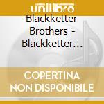 Blackketter Brothers - Blackketter Brothers Band cd